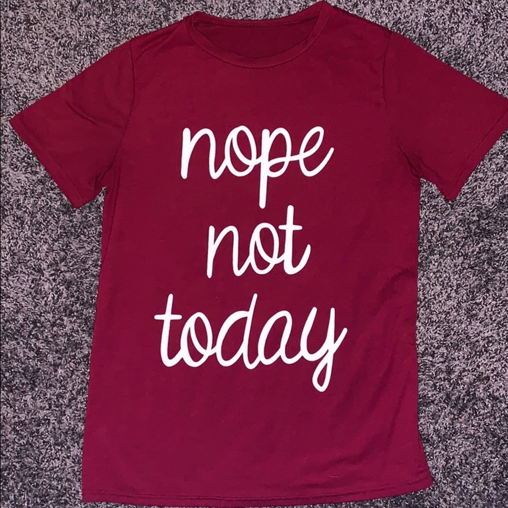Women's Nope Not Today Short Sleeve Burgundy